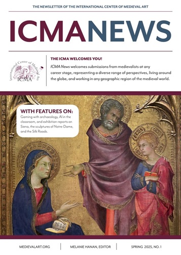 Spring 2025 newsletter of the international center of medieval art 